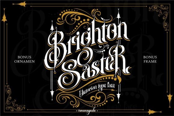 Brighton Saster: An Old Victorian Font for Modern Design