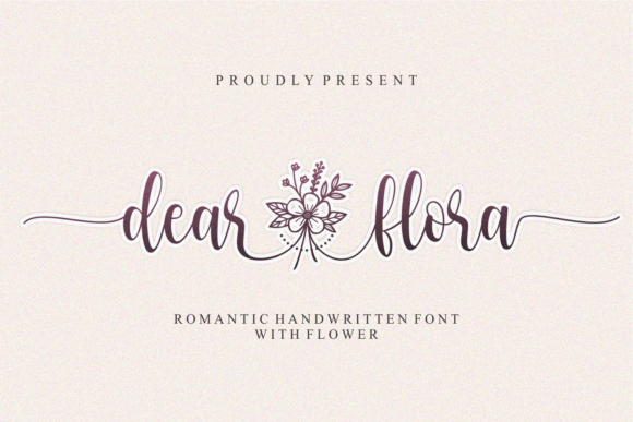 Dear Flora: The Elegant Script Font for Romantic Designs