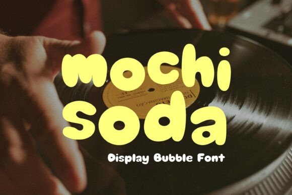 Mochi Soda: A Playful Bubble Typeface for Fun Designs
