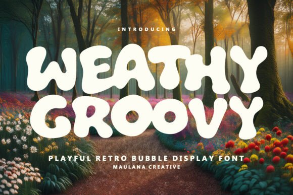Weathy Groovy: A Playful Bubble Font for Retro Designs
